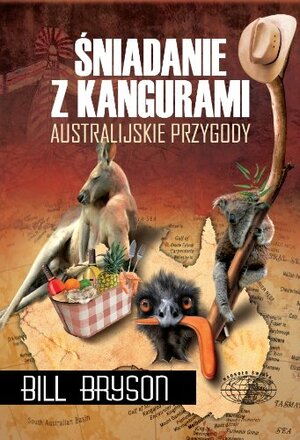 Śniadanie z kangurami. Australijskie przygody by Bill Bryson