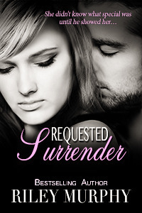 Requested Surrender by Riley Murphy