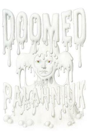 Doomed by Chuck Palahniuk