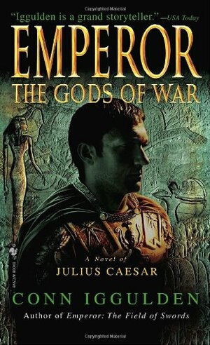 The Gods of War by Conn Iggulden
