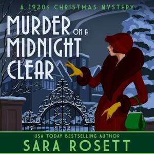 Murder on a Midnight Clear: A 1920s Christmas Mystery by Sara Rosett