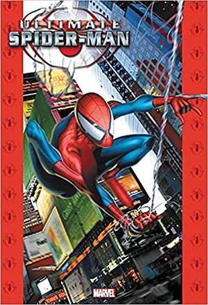 Ultimate Spider-Man Omnibus, Vol. 1 by Mark Bagley, Brian Michael Bendis