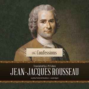 The Confessions by Jean-Jacques Rousseau