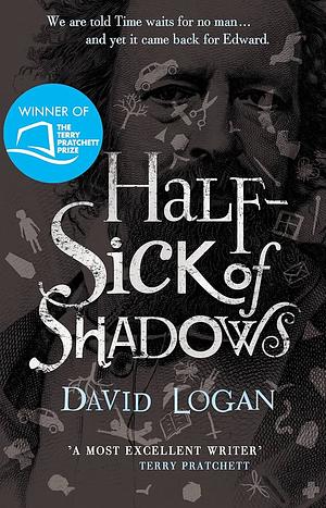 Half-Sick of Shadows by David Logan