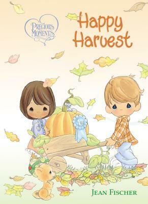 Precious Moments: Happy Harvest by Precious Moments, Jean Fischer