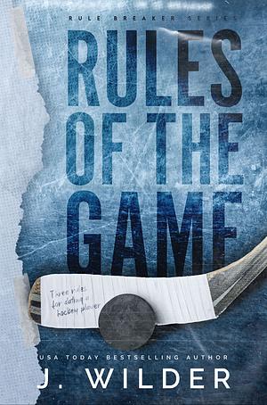 Rules of the Game by J. Wilder