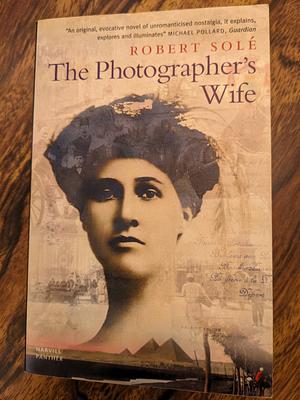 The Photographer's Wife by Robert Solé