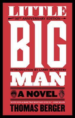 Little Big Man: A Novel by Thomas Berger, Brooks Landon