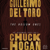 The Hollow Ones by Guillermo del Toro, Chuck Hogan