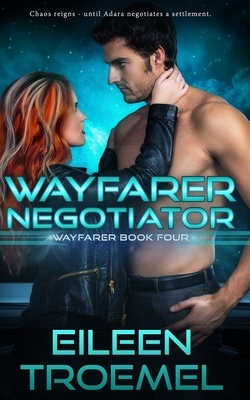 Wayfarer Negotiator by Eileen Troemel