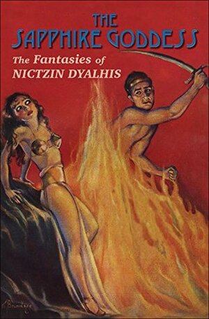 The Sapphire Goddess: The Fantasies of Nictzin Dyalhis by D.M. Ritzlin, Nictzin Dyalhis