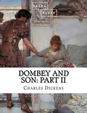 Dombey and Son: Part II by Charles Dickens