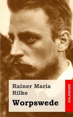 Worpswede by Rainer Maria Rilke