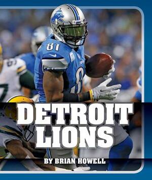 Detroit Lions by Brian Howell