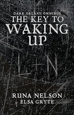 The Key to Waking Up by Runa Nelson