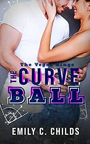 The Curveball by Emily C. Childs