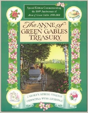 The Anne of Green Gables Treasury by Christina Wyss Eriksson, L.M. Montgomery, Carolyn Strom Collins
