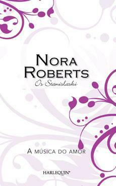 A Música do Amor by Nora Roberts