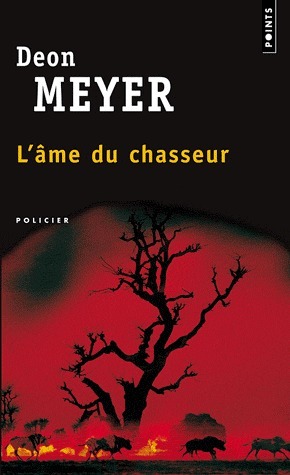 L'âme du chasseur by Deon Meyer, Estelle Roudet