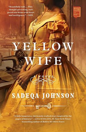 Yellow Wife: A Novel  by Sadeqa Johnson