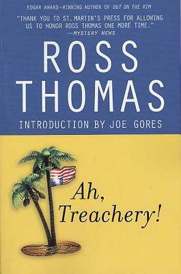 Ah, Treachery! by Ross Thomas