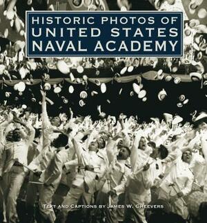 Historic Photos of United States Naval Academy by 