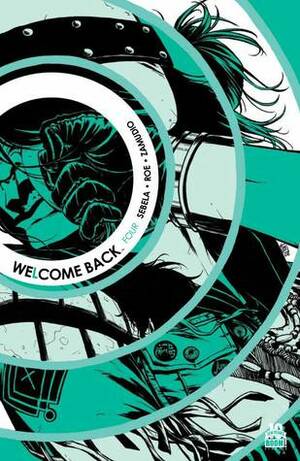 Welcome Back #4 by Claire Roe, Christopher Sebela, Carlos Zamudio