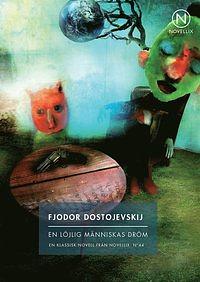 En löjlig människas dröm by Fyodor Dostoevsky