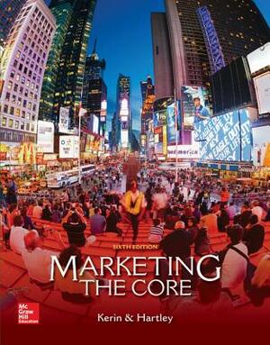 Loose Leaf Marketing by Roger A. Kerin, Steven W. Hartley