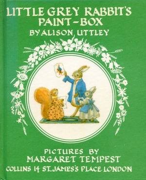 Little Grey Rabbit's Paint Box by Alison Uttley, Margaret Tempest