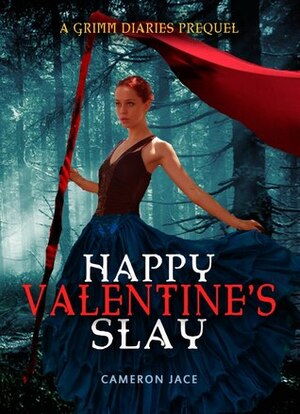 Happy Valentine's Slay by Cameron Jace