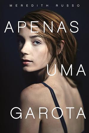 Apenas uma garota by Meredith Russo