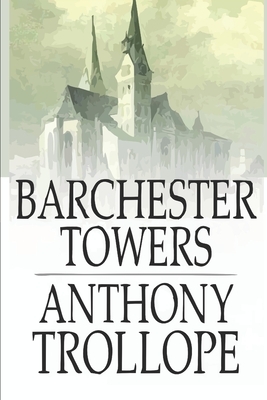 Barchester Towers by Anthony Trollope