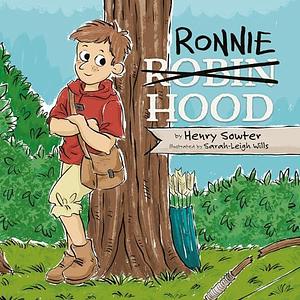 Robin Hood - Picture book for kids: You've seen the legendary film. You've read the folklore tales. Now learn about his little brother. A warm-hearted story of sibling love. by Henry Sowter, Sarah-Leigh Wills