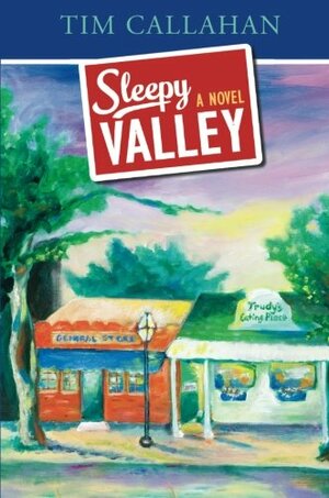 Sleepy Valley by Tim Callahan