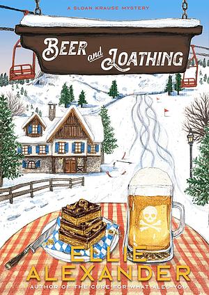 Beer and Loathing by Ellie Alexander