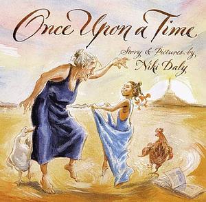 Once upon a Time by Niki Daly, Niki Daly