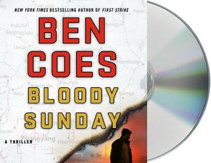 Bloody Sunday: A Thriller by Ben Coes