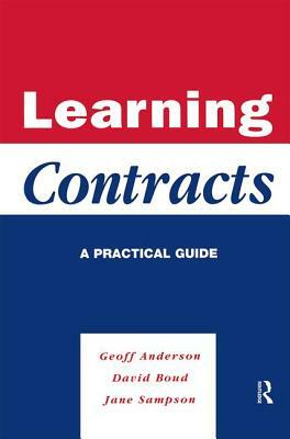 Learning Contracts: A Practical Guide by David Boud, Geoff Anderson, Jane Sampson