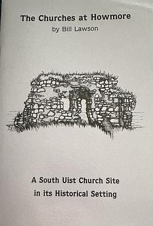 The Churches at Howmore by Bill Lawson