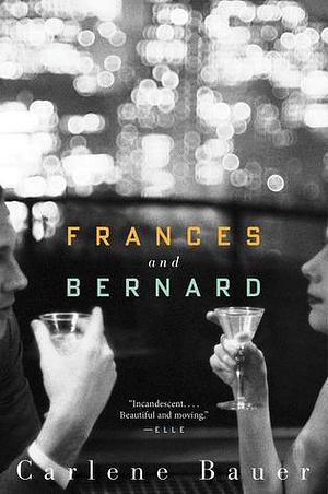 Frances And Bernard by Carlene Bauer, Carlene Bauer