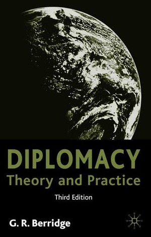 Diplomacy: Theory and Practice by Geoff Berridge