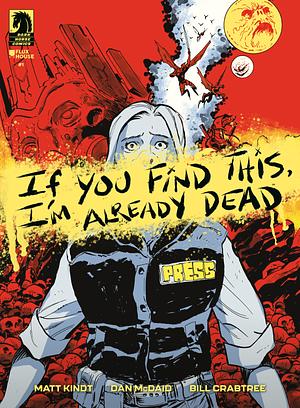 If You Find This, I'm Already Dead #1 by Matt Kindt