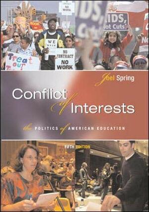 Conflict of Interests: The Politics of American Education by Joel Spring