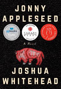 Jonny Appleseed by Joshua Whitehead