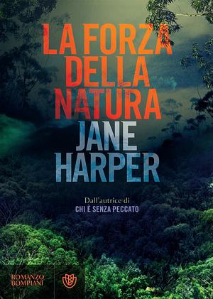 La forza della natura by Jane Harper