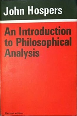 An Introduction to Philosophical Analysis by John Hospers