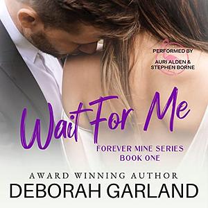 Wait for Me by Deborah Garland