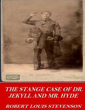 The Strange Case of Dr. Jekyll and Mr. Hyde by Robert Louis Stevenson