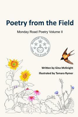 Poetry from the Field by Gina McKnight